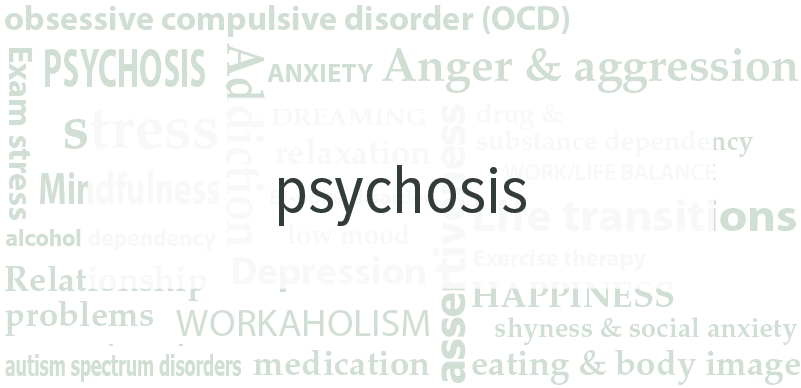 Psychosis